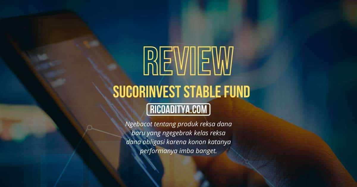 review sucorinvest stable fund 7 hari