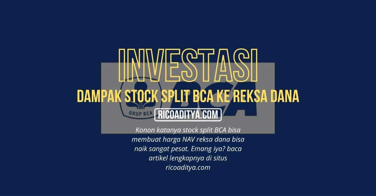 Apa itu Stock Split BCA Apa Dampaknya ke Reksa Dana