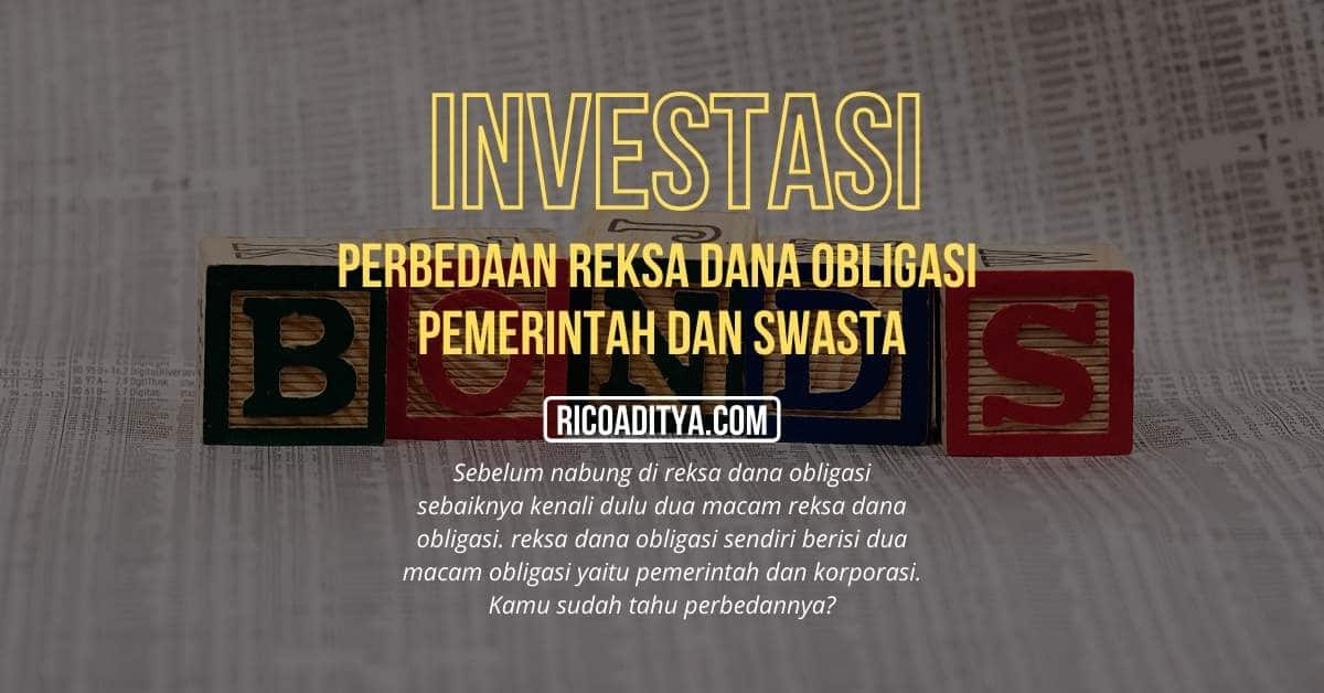 Perbedaan Reksa Dana Obligasi Pemerintah dan Korporasi