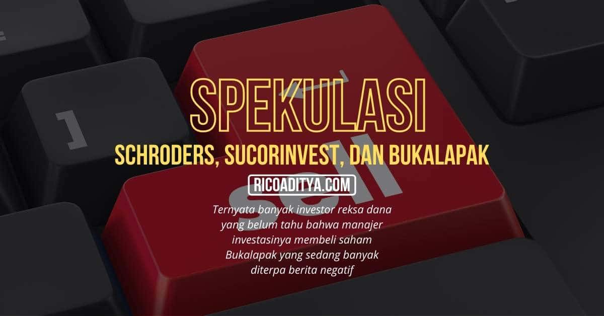 Punya Reksa Dana Saham Sucorinvest dan Schroders Siap-Siap Jual