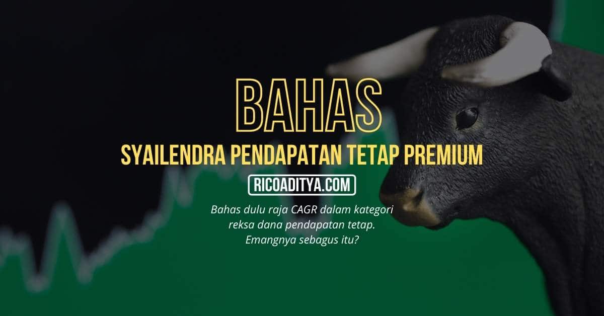 Syailendra Pendapatan Tetap Premium, Reksa Dana Obligasi Dengan Return Tertinggi