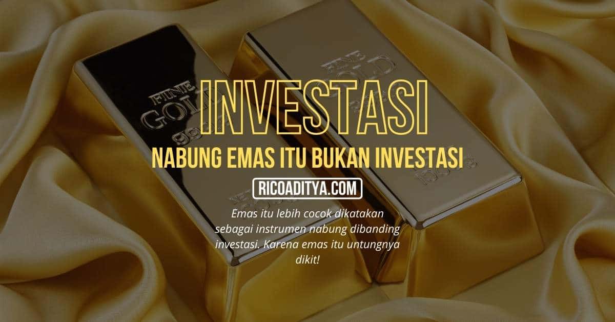 emas bukan investasi