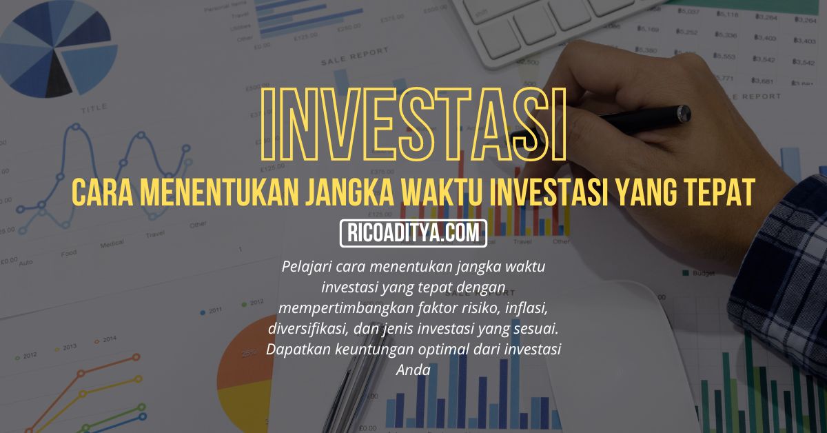 Pelajari cara menentukan jangka waktu investasi yang tepat dengan mempertimbangkan faktor risiko, inflasi, diversifikasi, dan jenis investasi yang sesuai. Dapatkan keuntungan optimal dari investasi Anda