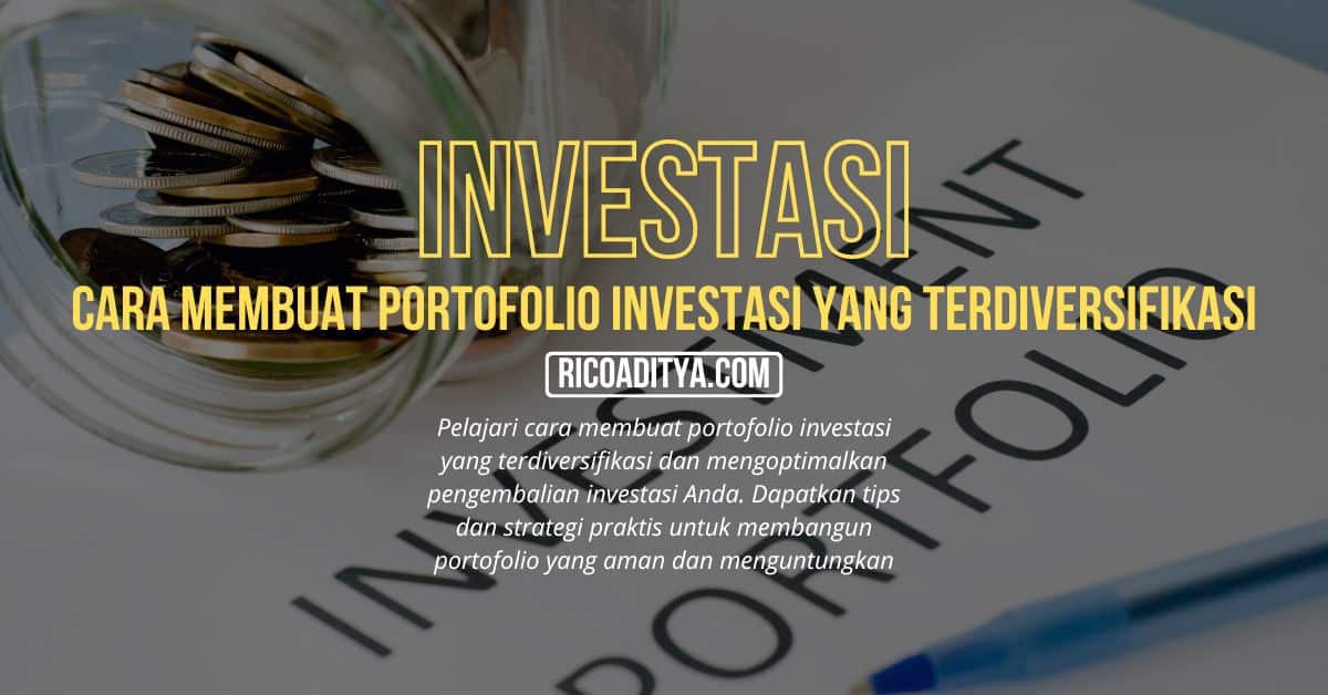 Cara Membuat Portofolio Investasi yang Terdiversifikasi - Infografis