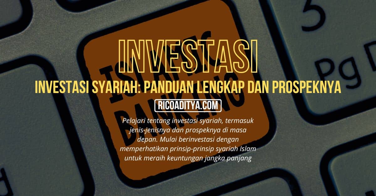 Pelajari tentang investasi syariah, termasuk jenis-jenisnya dan prospeknya di masa depan. Mulai berinvestasi dengan memperhatikan prinsip-prinsip syariah Islam untuk meraih keuntungan jangka panjang