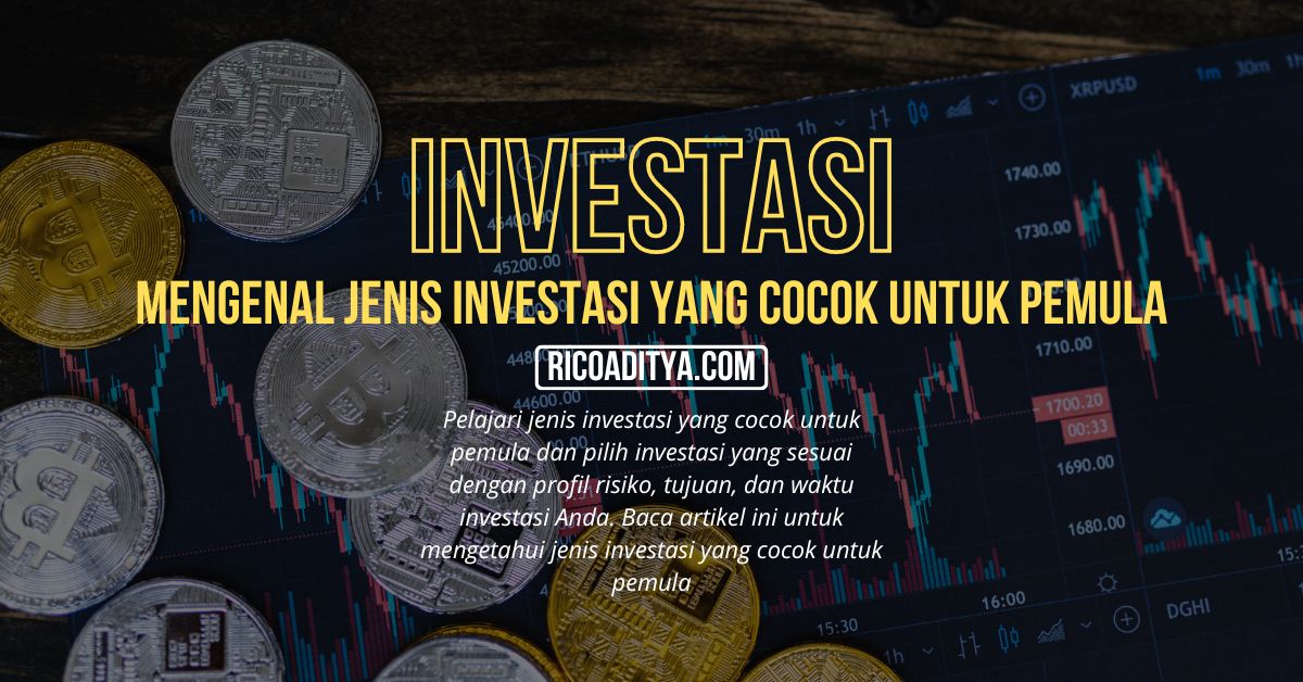 Pelajari jenis investasi yang cocok untuk pemula dan pilih investasi yang sesuai dengan profil risiko, tujuan, dan waktu investasi Anda. Baca artikel ini untuk mengetahui jenis investasi yang cocok untuk pemula