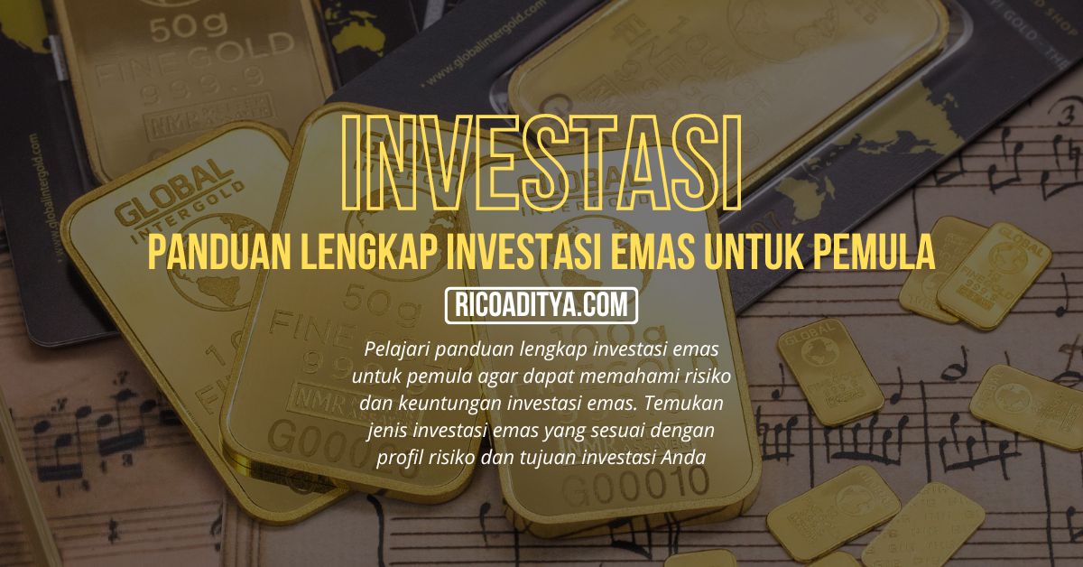 Pelajari panduan lengkap investasi emas untuk pemula agar dapat memahami risiko dan keuntungan investasi emas. Temukan jenis investasi emas yang sesuai dengan profil risiko dan tujuan investasi Anda