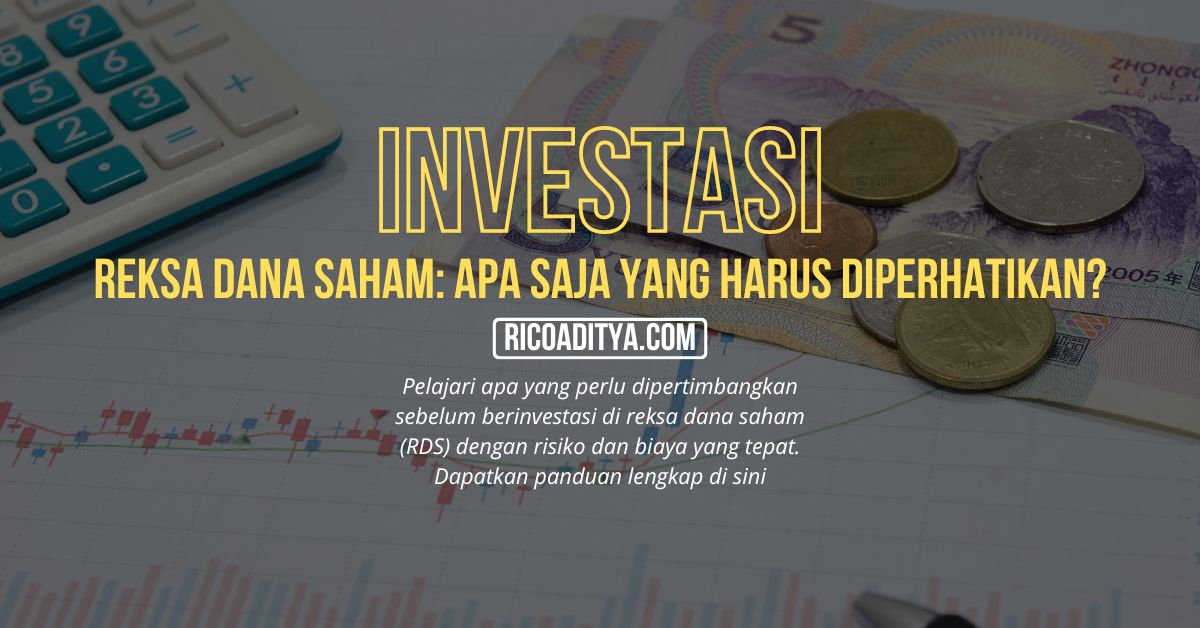 Reksa Dana Saham Apa Saja Yang Harus Diperhatikan Rico Aditya