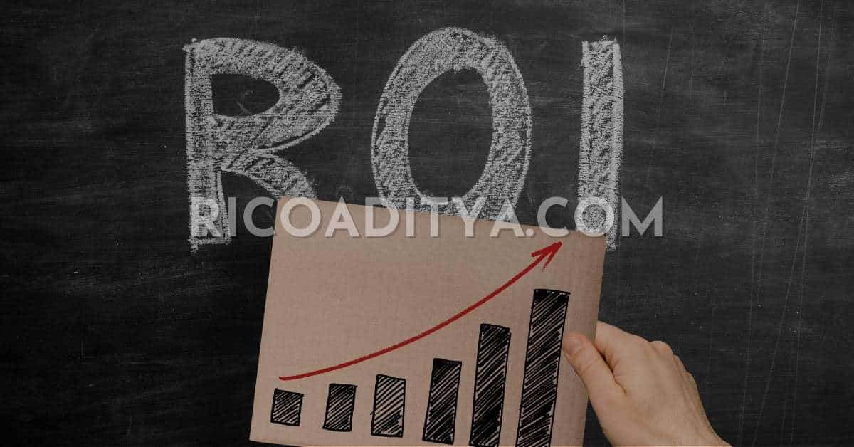 Cara Menghitung Return On Investment Roi Dalam Investasi Rico Aditya