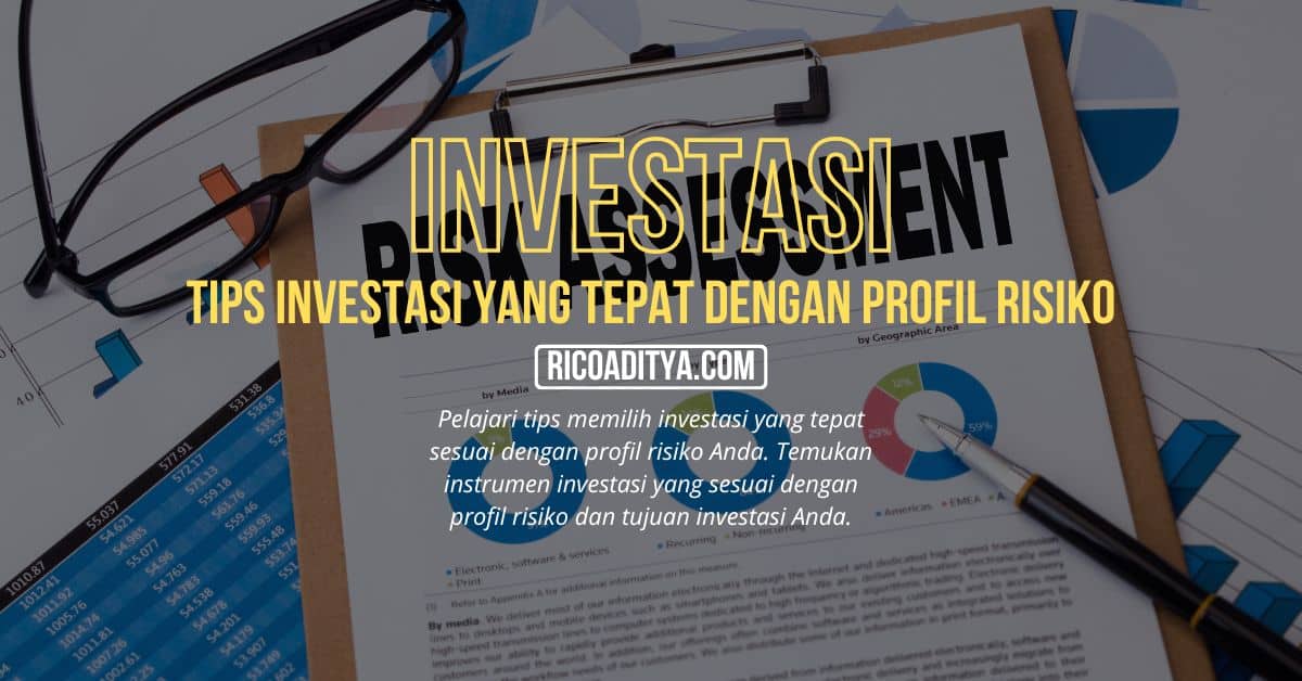 Gambar utama untuk artikel yang berjudul "Tips Memilih Investasi yang Tepat Sesuai dengan Profil Risiko"